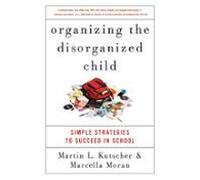 Organizing The Disorganized Child (ebook)