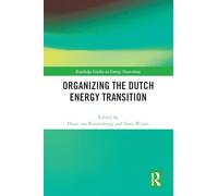 Organizing the Dutch Energy Transition (Routledge Studies in Energy Transitions)