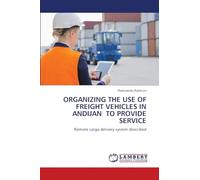 ORGANIZING THE USE OF FREIGHT VEHICLES IN ANDIJAN TO PROVIDE SERVICE: Remote cargo delivery system described