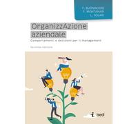 OrganizzAzione aziendale: Comportamenti e decisioni per il management
