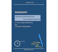 Organizzazione e gestione delle imprese pubbliche: La tua guida definitiva da futuro funzionario: 5 (Concorsi)
