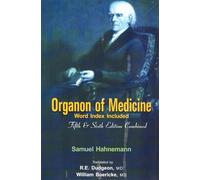 Organon of Medicine: 5th & 6th Edition (Word Index Included)