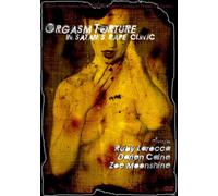 Orgasm Torture in Satan's Rape Clinic [USA] [DVD]