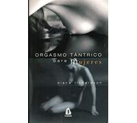 Orgasmo Tántrico Para Mujeres