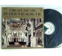 Orgelmusik in der Wieskirche - Franz Lörch spielt Werke von Joh. Seb.. Bach, Dietrich Buxtehude, Joh. Pachelbel und Vincent Lübeck