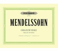 Orgelwerke orgue: 3Praeludien und Fugen op.37 - 6 Sonaten op. 65 (Edition Peters)