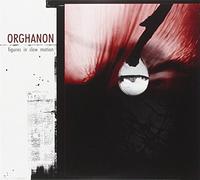 Orghanon - Figures in Slow Motion