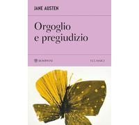 Orgoglio e pregiudizio (I Classici)