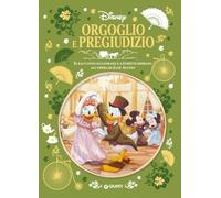Orgoglio e pregiudizio. Il racconto illustrato e a fumetti ispirato all'opera di Jane Austen (Letteratura a fumetti)