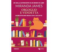 Orgoglio e vendetta: Vol. 4 (Narrativa)