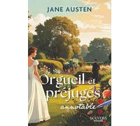 Orgueil et Préjugés - Édition annotable avec marges larges: Une édition pensée pour la lecture active, la prise de notes et une lecture personnelle (Grands classiques annotables)