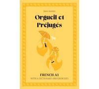 Orgueil et Préjugés. French A1: Pride and Prejudice - French Graded Reader (A1) with dictionary, exercises & flashcards
