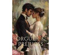 Orgueil et Préjugés: Un classique retraduit pour le plaisir de lire