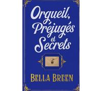 Orgueil, Préjugés et Secrets: 2 (La Série du Poison)