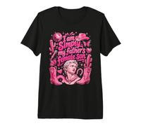 Orgullo Humor Soy Simplemente La Hija De Mi Padre Gracioso Camiseta Premium