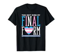 Orgullo Trans Esta ni Siquiera es mi Forma Final Camiseta