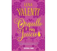 ORGULLO Y POCO JUICIO 2: Hay amores que son como un Gran Reserva: necesitan tiempo de
