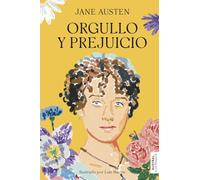 Orgullo y prejuicio. Edición ilustrada (Austral Ilustrados)