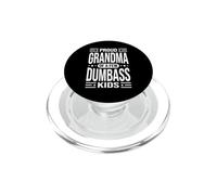 Orgullosa Abuela de Unos cuantos Idiotas niños Divertido papá Humor PopSockets PopGrip para MagSafe