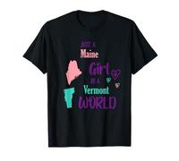 Orgullosa Chica Solo una Chica de Maine en un Mundo de Vermont Camiseta