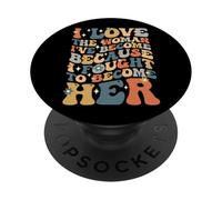 Orgullosa de la Mujer en la Que me he Convertido, empoderar a Las Mujeres positivas PopSockets PopGrip Adhesivo