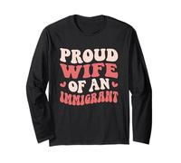 Orgullosa Esposa De Un Marido Inmigrante Esposa Esposa Esposa De Inmigración Manga Larga