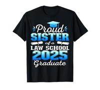 Orgullosa hermana de la escuela de derecho de clase 2025 Familia graduada Camiseta