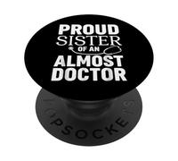 Orgullosa Hermana de un Casi médico Funny Med School PopSockets PopGrip Adhesivo