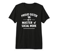 Orgullosa Hermana de un Graduado de Maestría en Trabajo Social Camiseta Premium