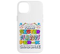 Orgullosa hermana de un graduado de PRE-K 2025 - Regalos de graduación Carcasa para iPhone 14 Plus