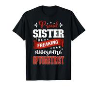 orgullosa Hermana de un maldito optometrista impresionante Camiseta