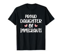 Orgullosa Hija De Inmigrantes Hijas De Inmigración Camiseta