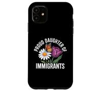 Orgullosa Hija de inmigrantes Mariposa Floral Carcasa para iPhone 11