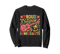 Orgullosa Hija De Inmigrantes Pro Inmigración Mexicana Sudadera
