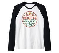 Orgullosa Hija De Inmigrantes Raíces Cultura Orgullo No Migra Camiseta Manga Raglan