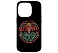 Orgullosa Hija De Inmigrantes Raíces Cultura Orgullo No Migra Carcasa para iPhone 14 Pro