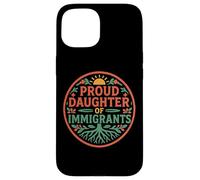 Orgullosa Hija De Inmigrantes Raíces Cultura Orgullo No Migra Carcasa para iPhone 15