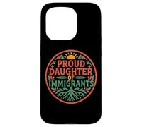 Orgullosa Hija De Inmigrantes Raíces Cultura Orgullo No Migra Carcasa para iPhone 15 Pro