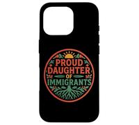 Orgullosa Hija De Inmigrantes Raíces Cultura Orgullo No Migra Carcasa para iPhone 16 Pro