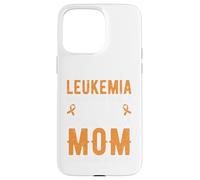 Orgullosa Leucemia Mom Fighter Awareness Cinta Naranja Carcasa para iPhone 15 Pro MAX