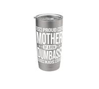 Orgullosa madre de unos cuantos idiotas niños divertido papá humor Vaso térmico de acero inoxidable de doble pared