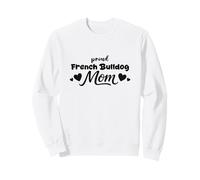 Orgullosa Madre Frenchie, Bulldog Francés Sudadera