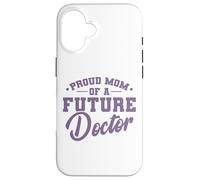 Orgullosa mamá del Futuro Doctor Carcasa para iPhone 16