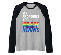 Orgulloso Aliado Recto Mi Pronombres Aliado Lejos Camiseta Manga Raglan
