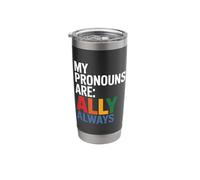 Orgulloso Aliado Recto Mi Pronombres Aliado Lejos Vaso térmico de acero inoxidable de doble pared