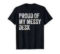 Orgulloso de mi Escritorio desordenado Divertido estación de Trabajo Humor Camiseta