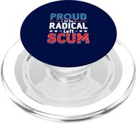 Orgulloso de ser escoria Radical de Izquierda - Rebel Democrat Political PopSockets PopGrip para MagSafe