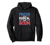 Orgulloso de ser escoria Radical de Izquierda - Rebel Democrat Political Sudadera con Capucha
