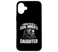 Orgulloso de ser una Hija minera del carbón Orgullo de minería de carbón Carcasa para iPhone 16 Plus