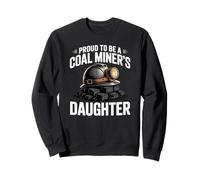 Orgulloso de ser una Hija minera del carbón Orgullo de minería de carbón Sudadera